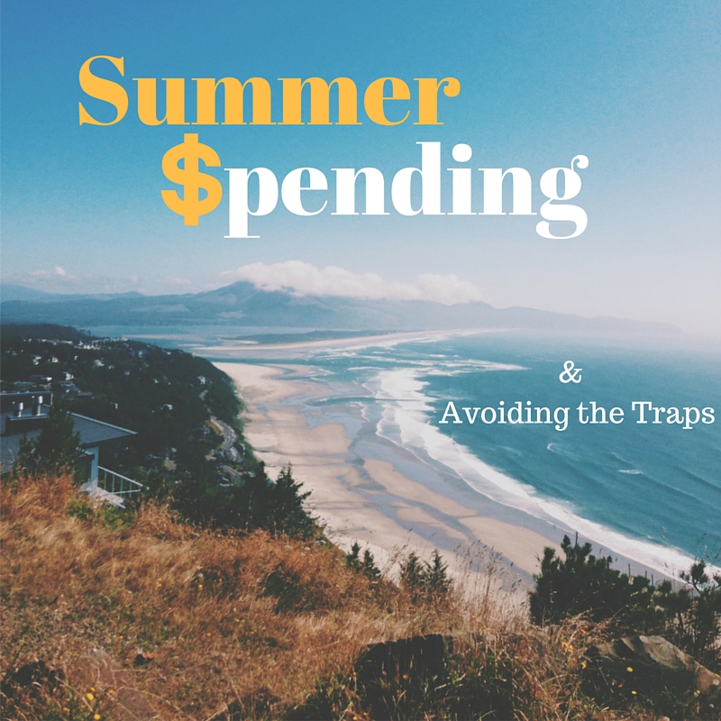 The Summer Spending Trap